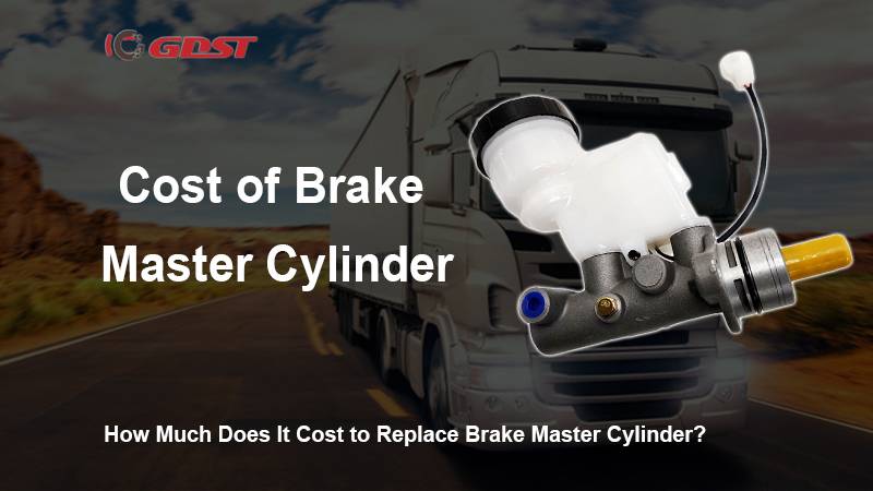 How Much Does It Cost to Replace Brake Master Cylinder